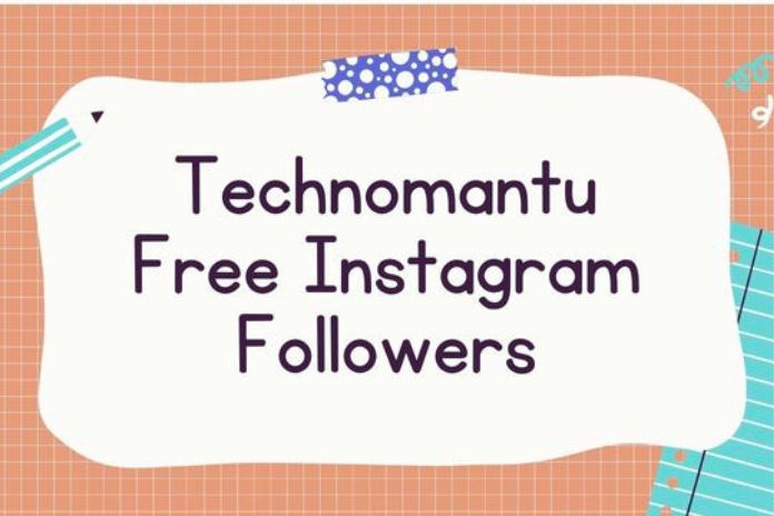 Technomantu Download Free Instagram Followers App